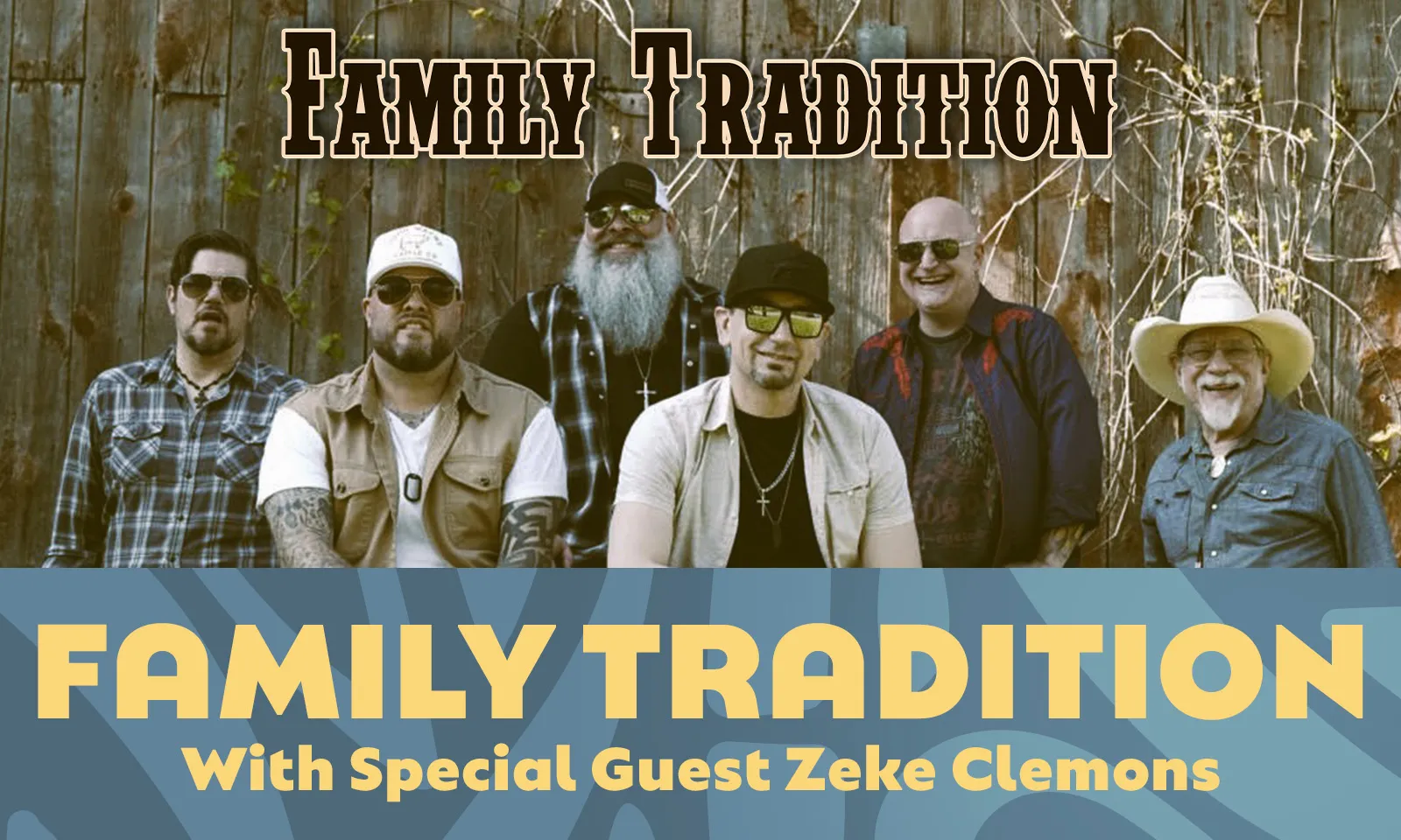 洋楽 CKC ciller klan click/The Family Family Tradition wsg Zeke Clemons | Little River Casino Resort